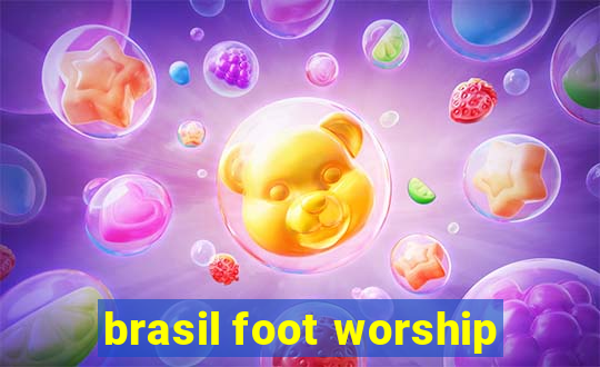 brasil foot worship